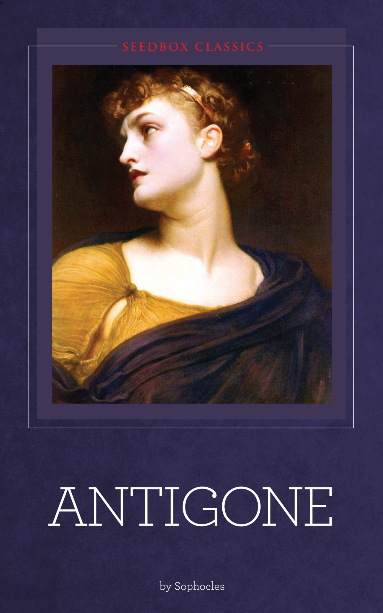 Antigone by Sophocles | Seedbox Press | Seedbox Press