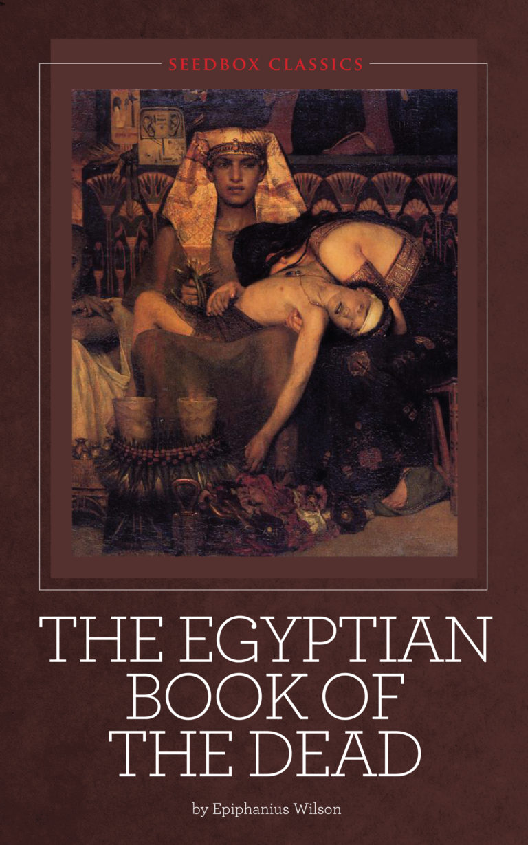 The Egyptian Book Of The Dead | Seedbox Press | Seedbox Press